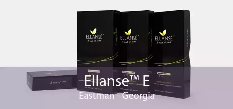 Ellanse™ E Eastman - Georgia