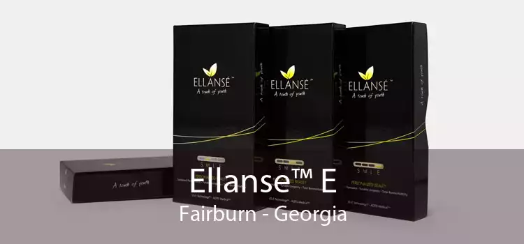 Ellanse™ E Fairburn - Georgia