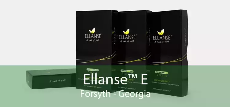 Ellanse™ E Forsyth - Georgia