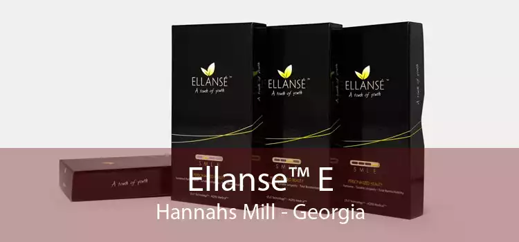 Ellanse™ E Hannahs Mill - Georgia