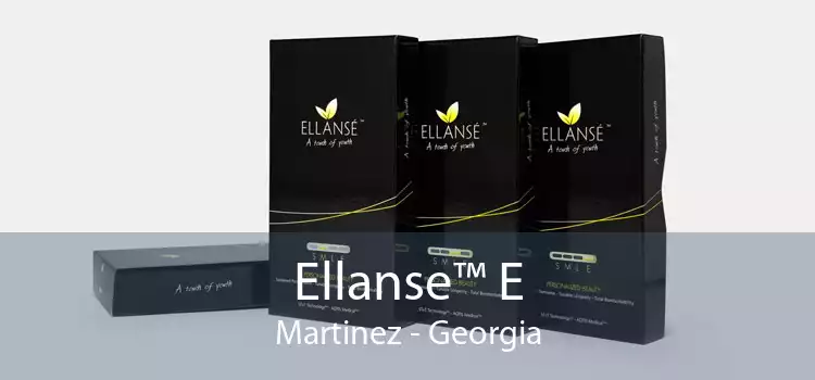 Ellanse™ E Martinez - Georgia