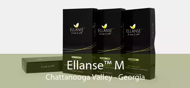 Ellanse™ M Chattanooga Valley - Georgia