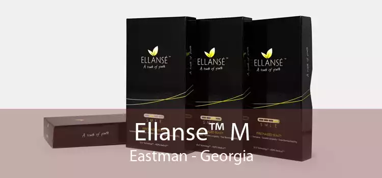 Ellanse™ M Eastman - Georgia