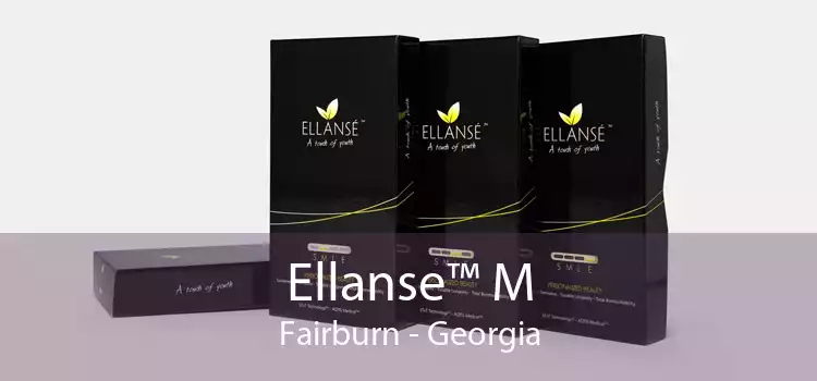 Ellanse™ M Fairburn - Georgia