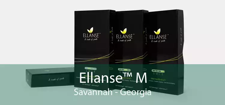 Ellanse™ M Savannah - Georgia