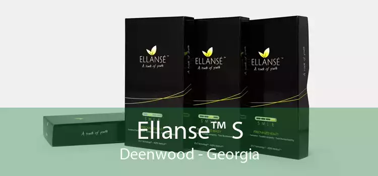 Ellanse™ S Deenwood - Georgia