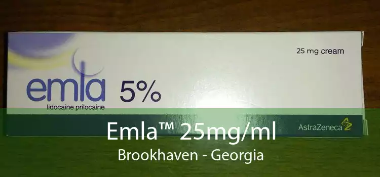 Emla™ 25mg/ml Brookhaven - Georgia