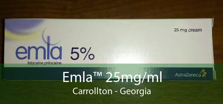 Emla™ 25mg/ml Carrollton - Georgia