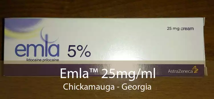 Emla™ 25mg/ml Chickamauga - Georgia