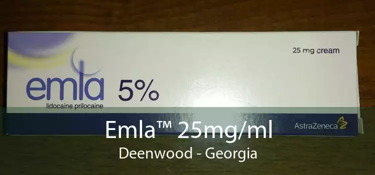 Emla™ 25mg/ml Deenwood - Georgia