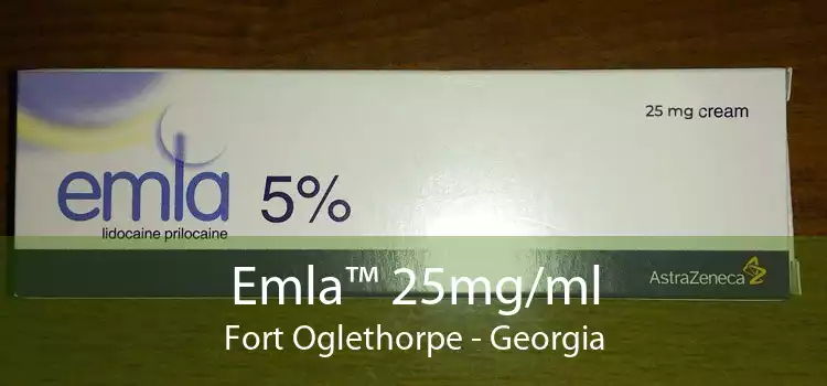 Emla™ 25mg/ml Fort Oglethorpe - Georgia
