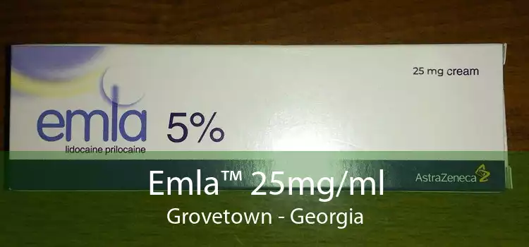 Emla™ 25mg/ml Grovetown - Georgia
