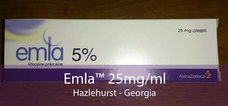 Emla™ 25mg/ml Hazlehurst - Georgia