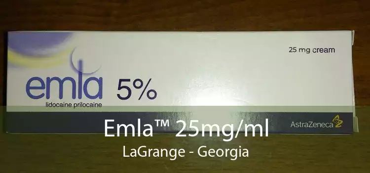 Emla™ 25mg/ml LaGrange - Georgia