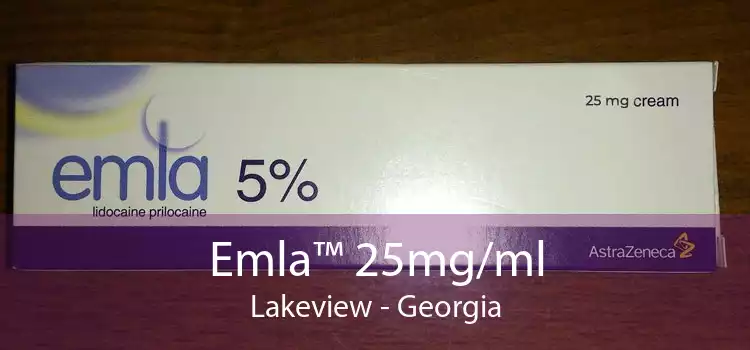 Emla™ 25mg/ml Lakeview - Georgia