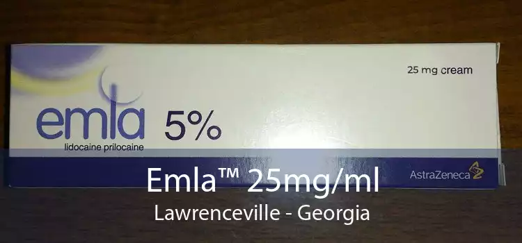 Emla™ 25mg/ml Lawrenceville - Georgia