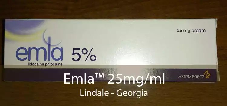 Emla™ 25mg/ml Lindale - Georgia