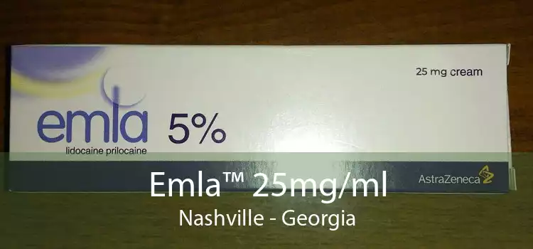Emla™ 25mg/ml Nashville - Georgia