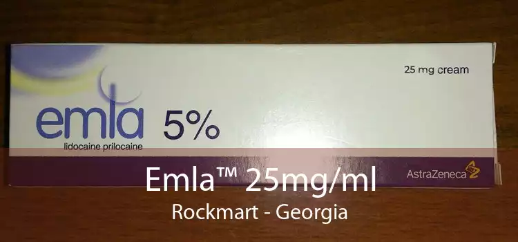 Emla™ 25mg/ml Rockmart - Georgia