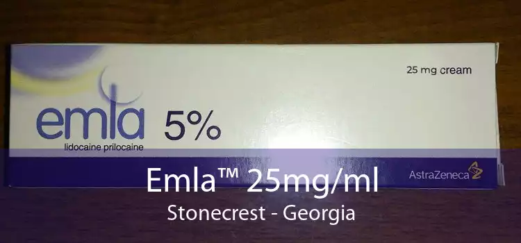 Emla™ 25mg/ml Stonecrest - Georgia