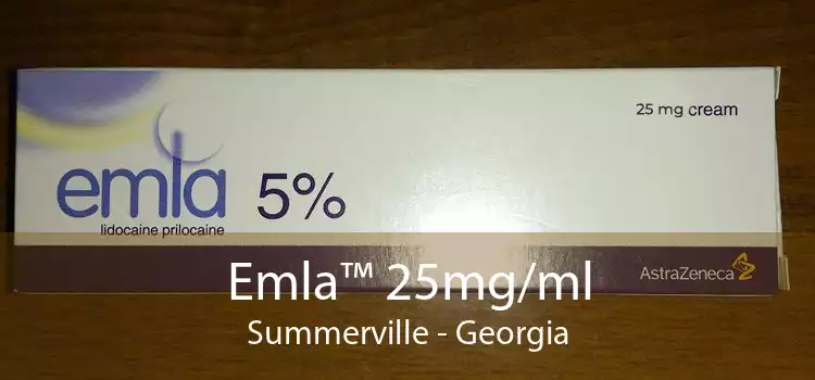 Emla™ 25mg/ml Summerville - Georgia