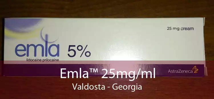 Emla™ 25mg/ml Valdosta - Georgia