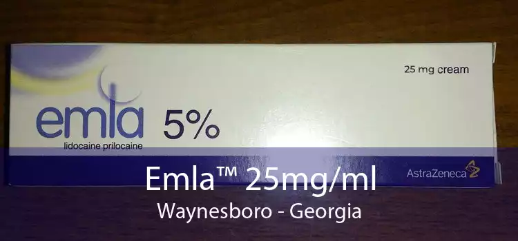 Emla™ 25mg/ml Waynesboro - Georgia