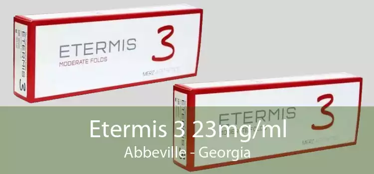 Etermis 3 23mg/ml Abbeville - Georgia