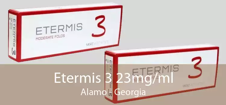 Etermis 3 23mg/ml Alamo - Georgia