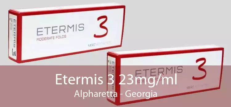 Etermis 3 23mg/ml Alpharetta - Georgia