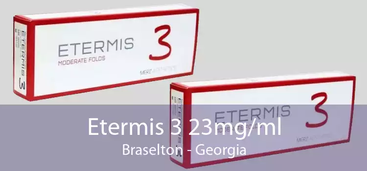 Etermis 3 23mg/ml Braselton - Georgia