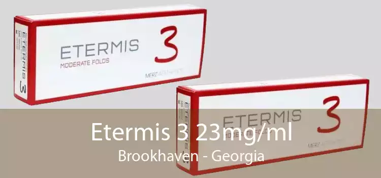 Etermis 3 23mg/ml Brookhaven - Georgia