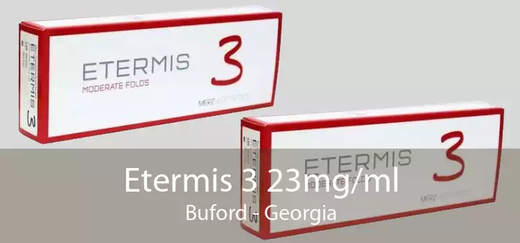 Etermis 3 23mg/ml Buford - Georgia
