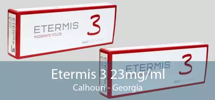 Etermis 3 23mg/ml Calhoun - Georgia