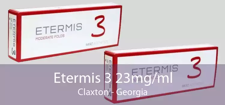Etermis 3 23mg/ml Claxton - Georgia