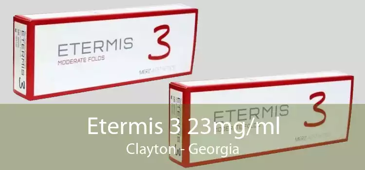 Etermis 3 23mg/ml Clayton - Georgia