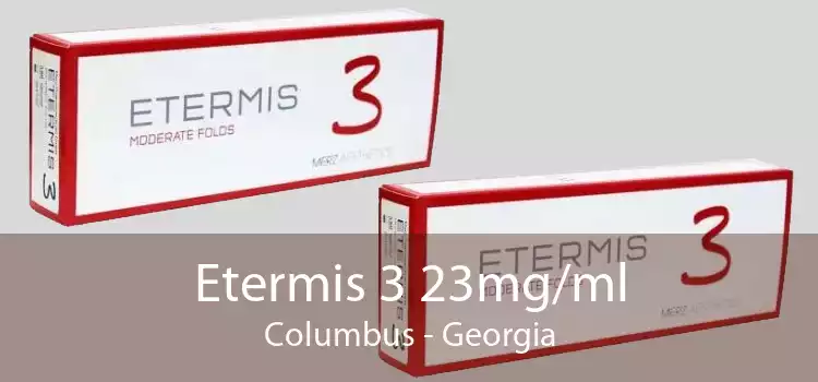 Etermis 3 23mg/ml Columbus - Georgia