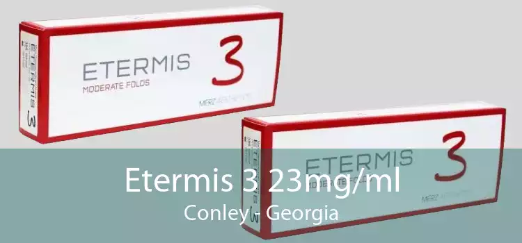 Etermis 3 23mg/ml Conley - Georgia