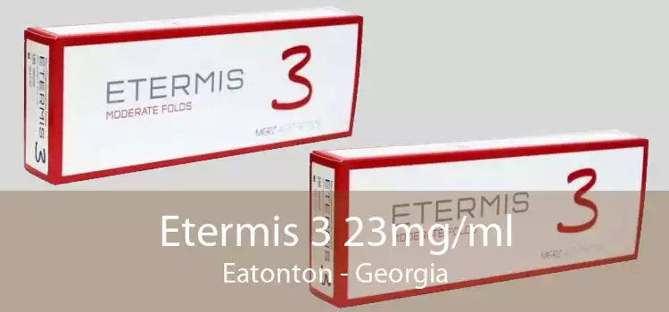 Etermis 3 23mg/ml Eatonton - Georgia