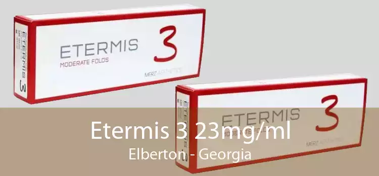 Etermis 3 23mg/ml Elberton - Georgia