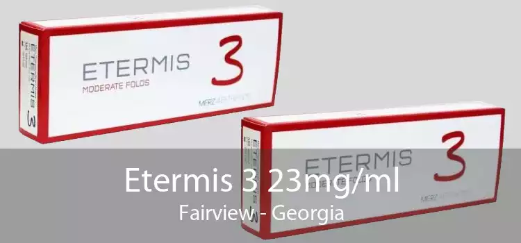 Etermis 3 23mg/ml Fairview - Georgia