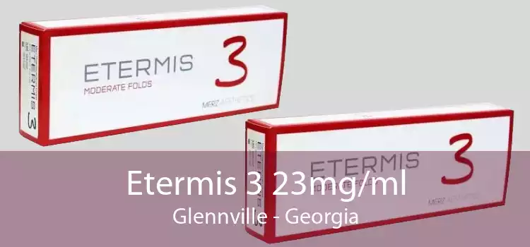 Etermis 3 23mg/ml Glennville - Georgia