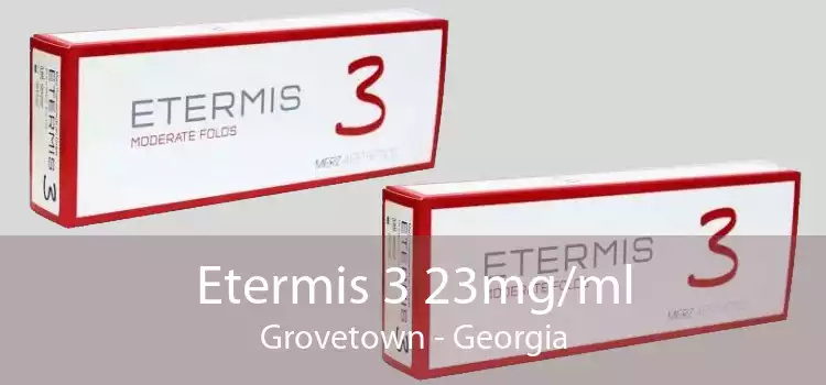 Etermis 3 23mg/ml Grovetown - Georgia