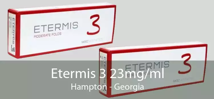 Etermis 3 23mg/ml Hampton - Georgia