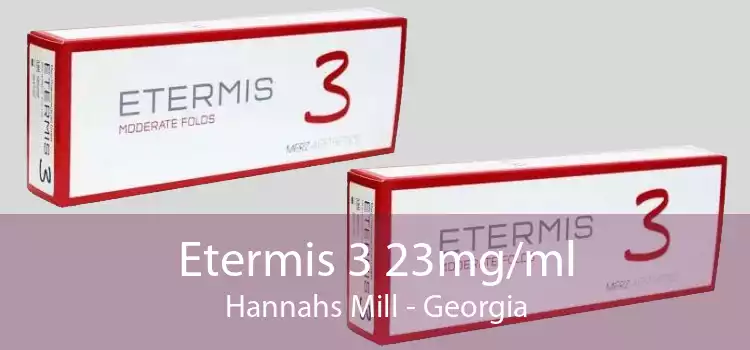 Etermis 3 23mg/ml Hannahs Mill - Georgia