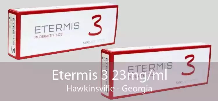 Etermis 3 23mg/ml Hawkinsville - Georgia