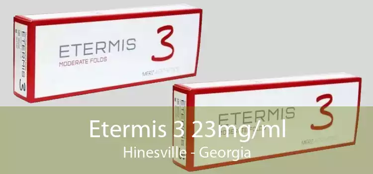 Etermis 3 23mg/ml Hinesville - Georgia