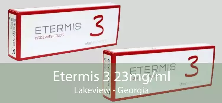 Etermis 3 23mg/ml Lakeview - Georgia