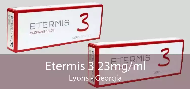 Etermis 3 23mg/ml Lyons - Georgia