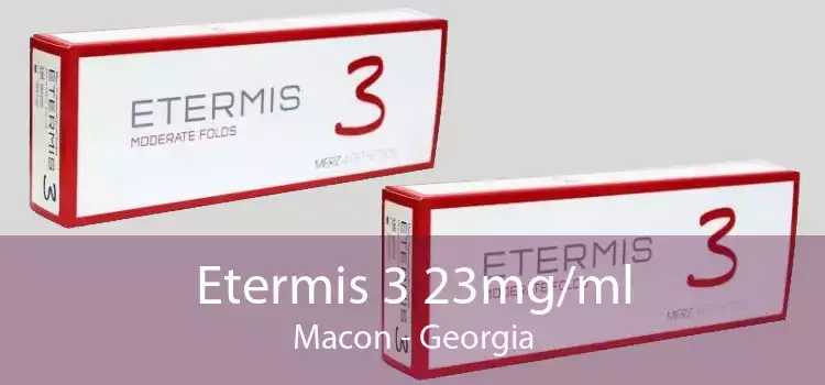 Etermis 3 23mg/ml Macon - Georgia